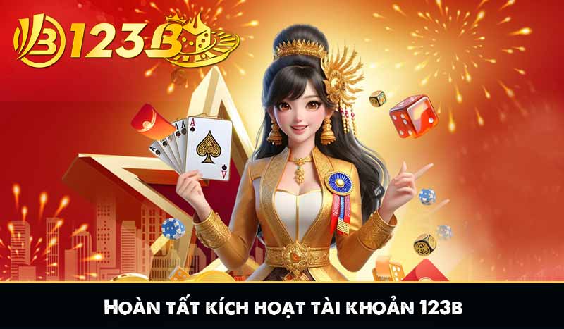 ĐĂNG KÝ 123B 9 Hoàn tất kích hoạt tài khoản
