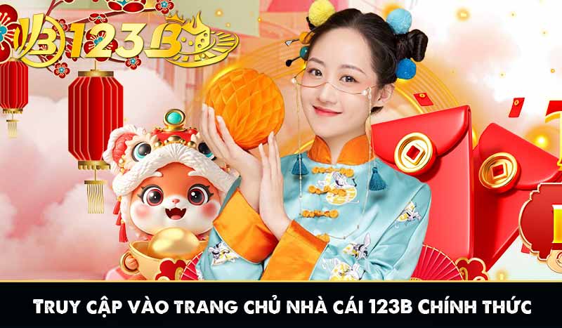 ĐĂNG KÝ 123B 8 Truy cập vào trang chủ nhà cái 123B Chính thức