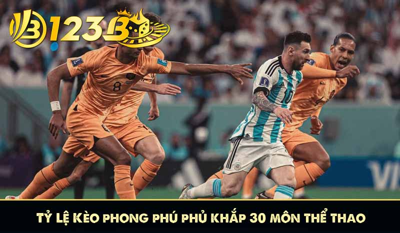 Tỷ Lệ Kèo phong phú phủ khắp 30 môn thể thao