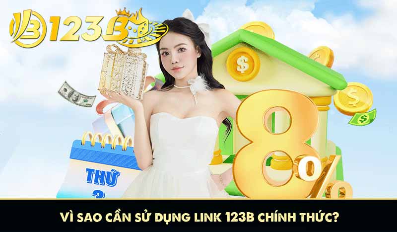 Link 123B Chính Thức Mới Nhất 2025 – Giải Pháp Truy Cập Ổn Định 24/7 6 Vì sao cần sử dụng link 123B chính thức?