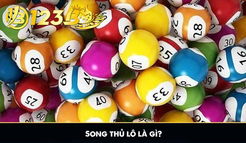Song thủ lô là gì? Cách soi cầu song thủ lô khi chơi xổ số 5 Song thủ lô là gì?
